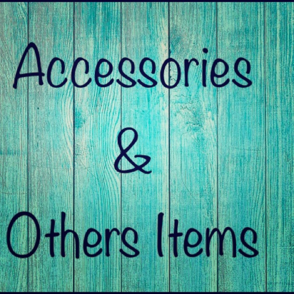 Accessories and others